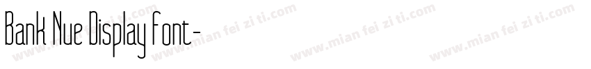 Bank Nue Display Font字体转换